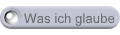 Was ich glaube