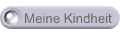 Meine Kindheit
