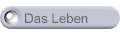 Das Leben