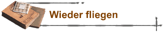 Wieder fliegen