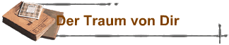 Der Traum von Dir